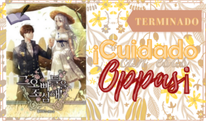 ¡Cuidado con los Oppas!◊