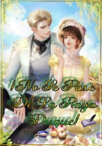 ¡No se pase de la raya, Duque!