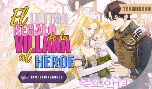 El ultimo regalo de la villana al Héroe